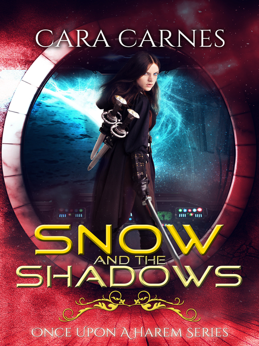 Title details for Snow and the Shadows by Cara Carnes - Available